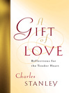 A Gift of Love (eBook): Reflections for the Tender Heart